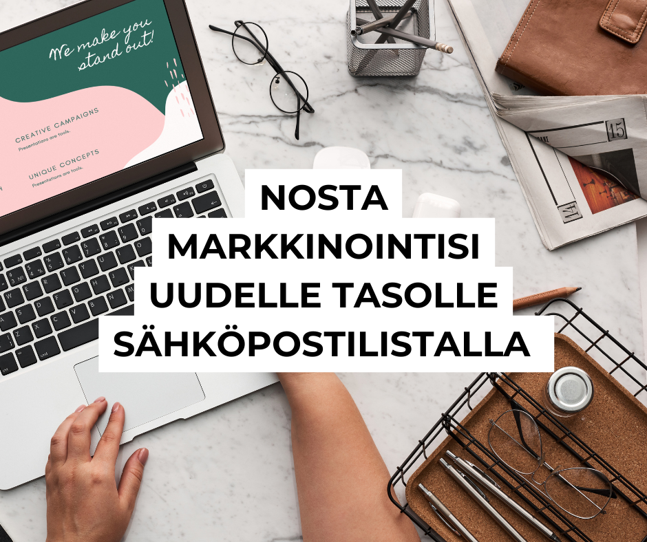 Nosta markkinointisi uudelle tasolle sähköpostilistalla