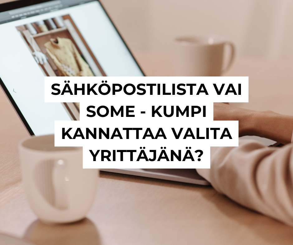 Sähköpostilista vai some - kumpi kannattaa valita yrittäjänä?